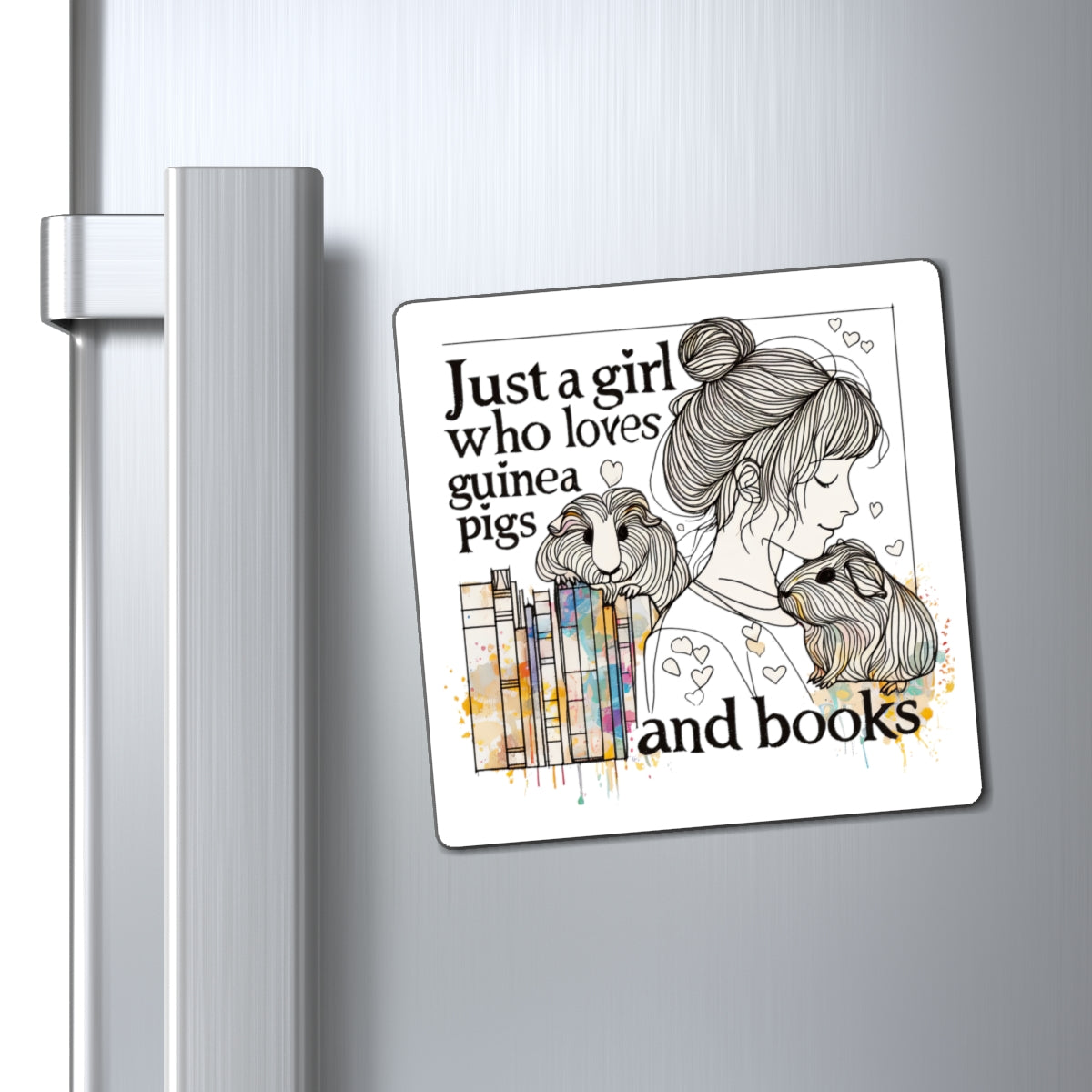 Just a Girl Who Loves Guinea Pigs Magnet - Style BG2P