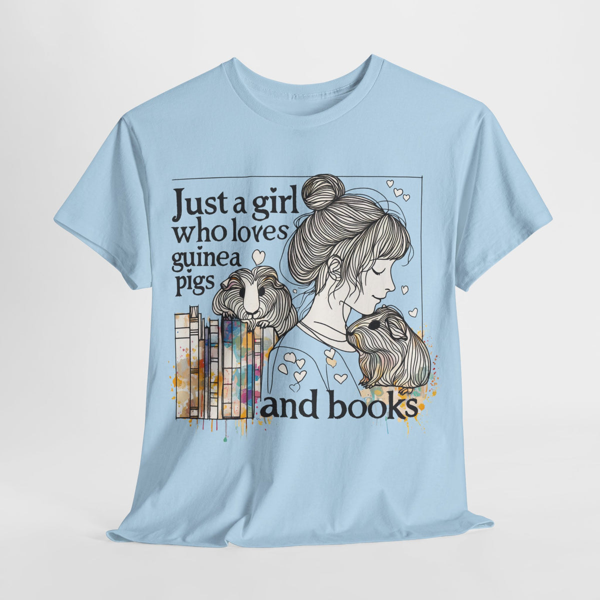 Just a Girl Who Loves Guinea Pigs and Books - Unisex Heavy Cotton Tee - Style BG2P