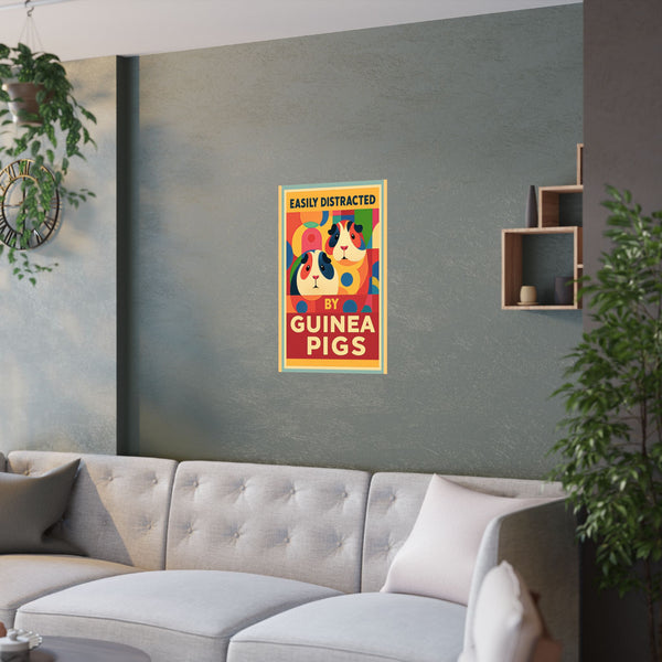 Easily Distracted by Guinea Pigs Satin Poster