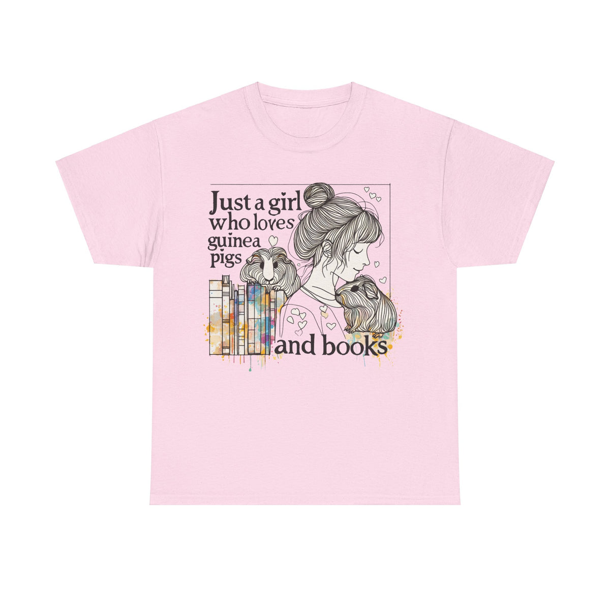 Just a Girl Who Loves Guinea Pigs and Books - Unisex Heavy Cotton Tee - Style BG2P