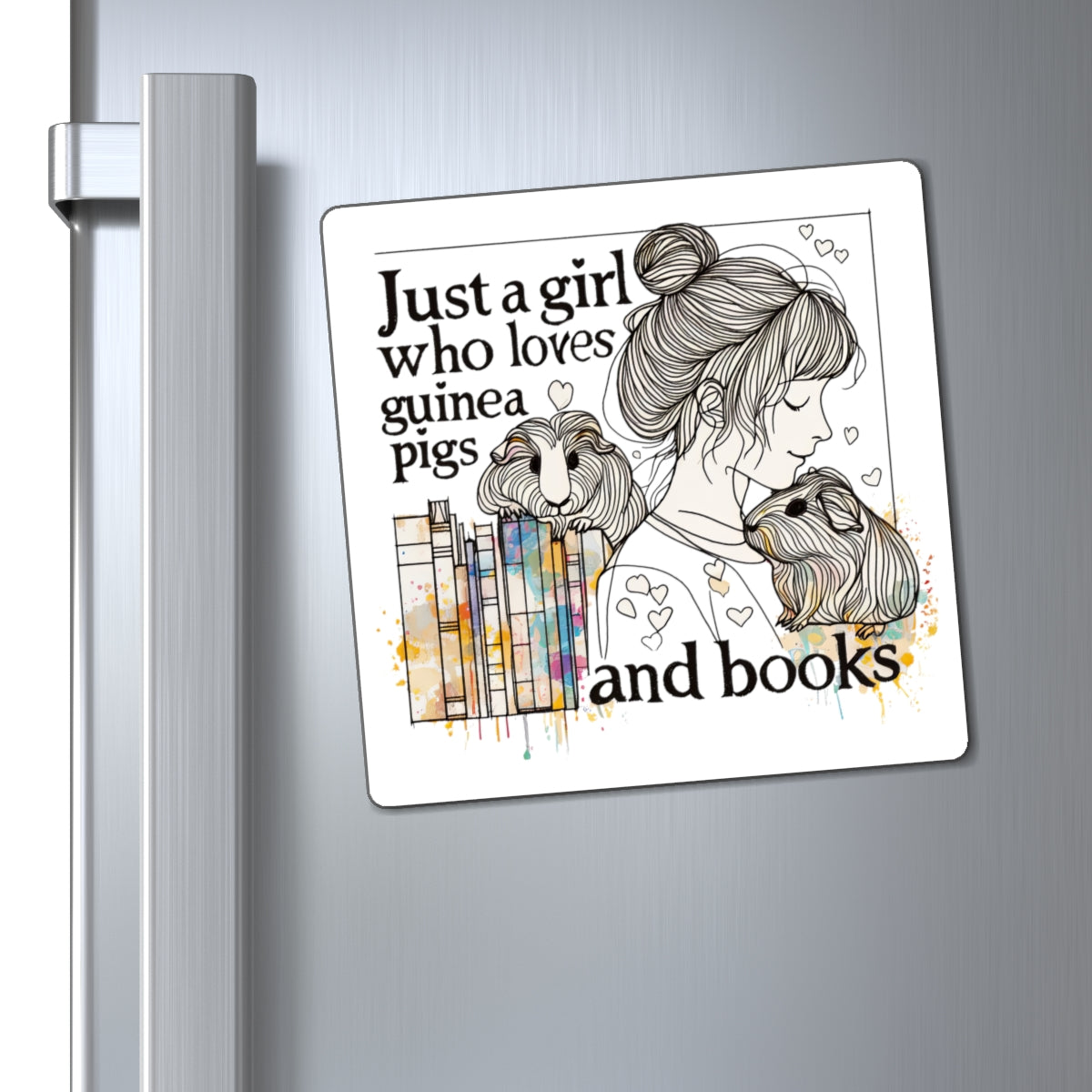 Just a Girl Who Loves Guinea Pigs Magnet - Style BG2P