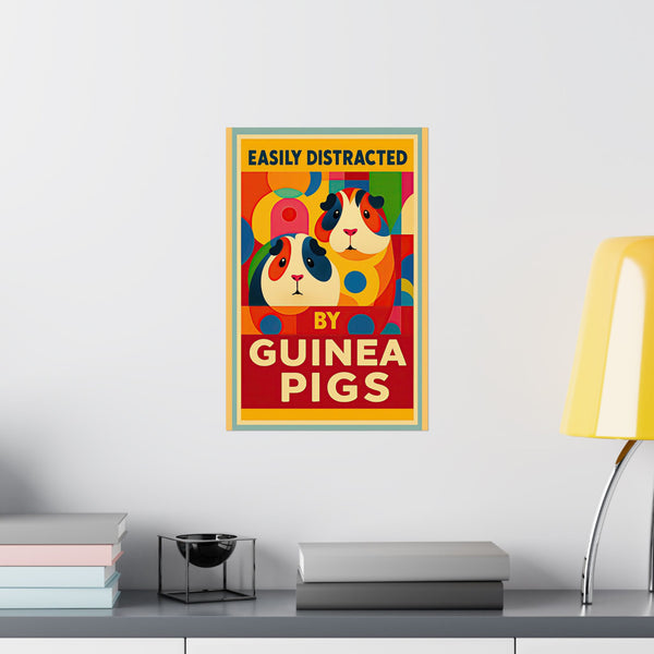 Easily Distracted by Guinea Pigs Satin Poster