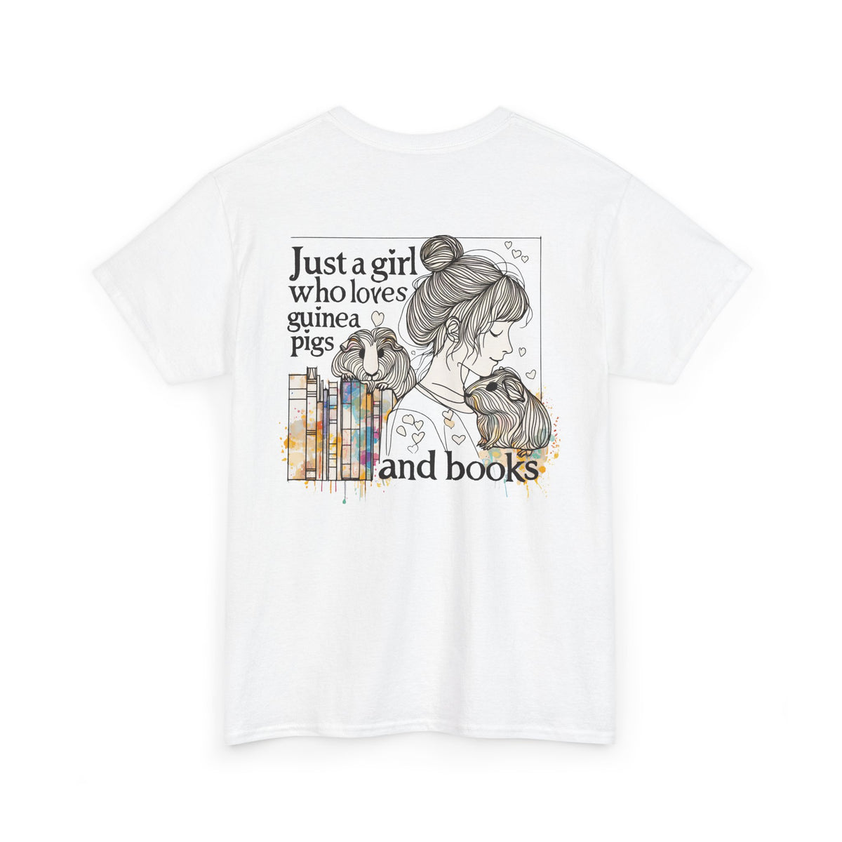 Just a Girl Who Loves Guinea Pigs and Books - Unisex Heavy Cotton Tee - Style BG2P