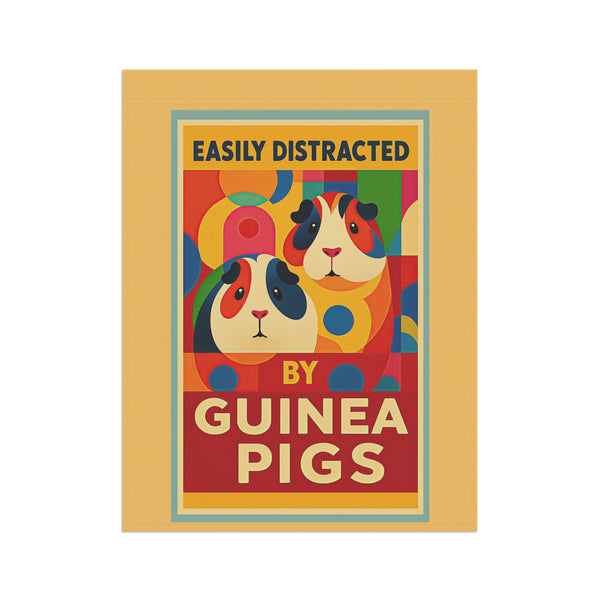 Garden Flag - "Easily Distracted by Guinea Pigs" Decorative Yard Banner