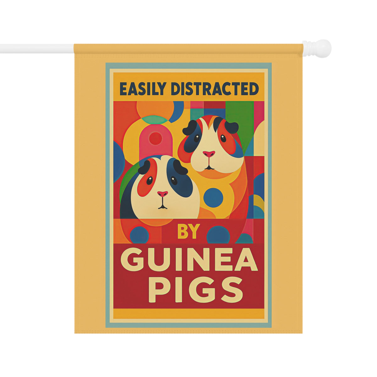 Garden Flag - "Easily Distracted by Guinea Pigs" Decorative Yard Banner