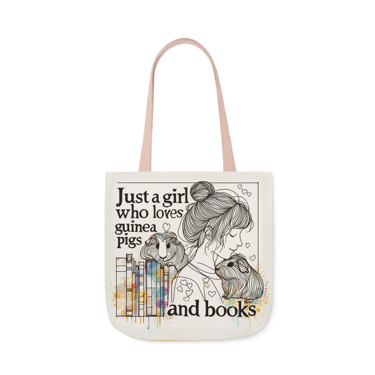 Just a Girl Who Loves Guinea Pigs and Books Canvas Tote - Style BG2P