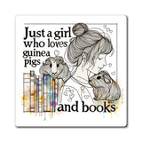 Just a Girl Who Loves Guinea Pigs and Books Magnet