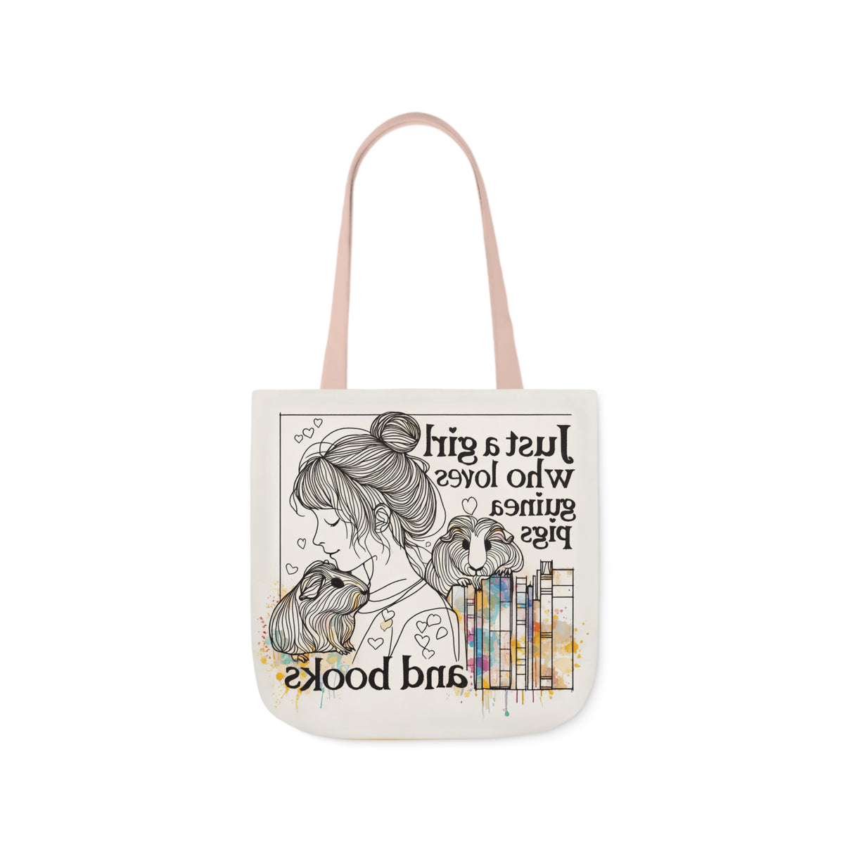 Just a Girl Who Loves Guinea Pigs and Books Canvas Tote - Style BG2P