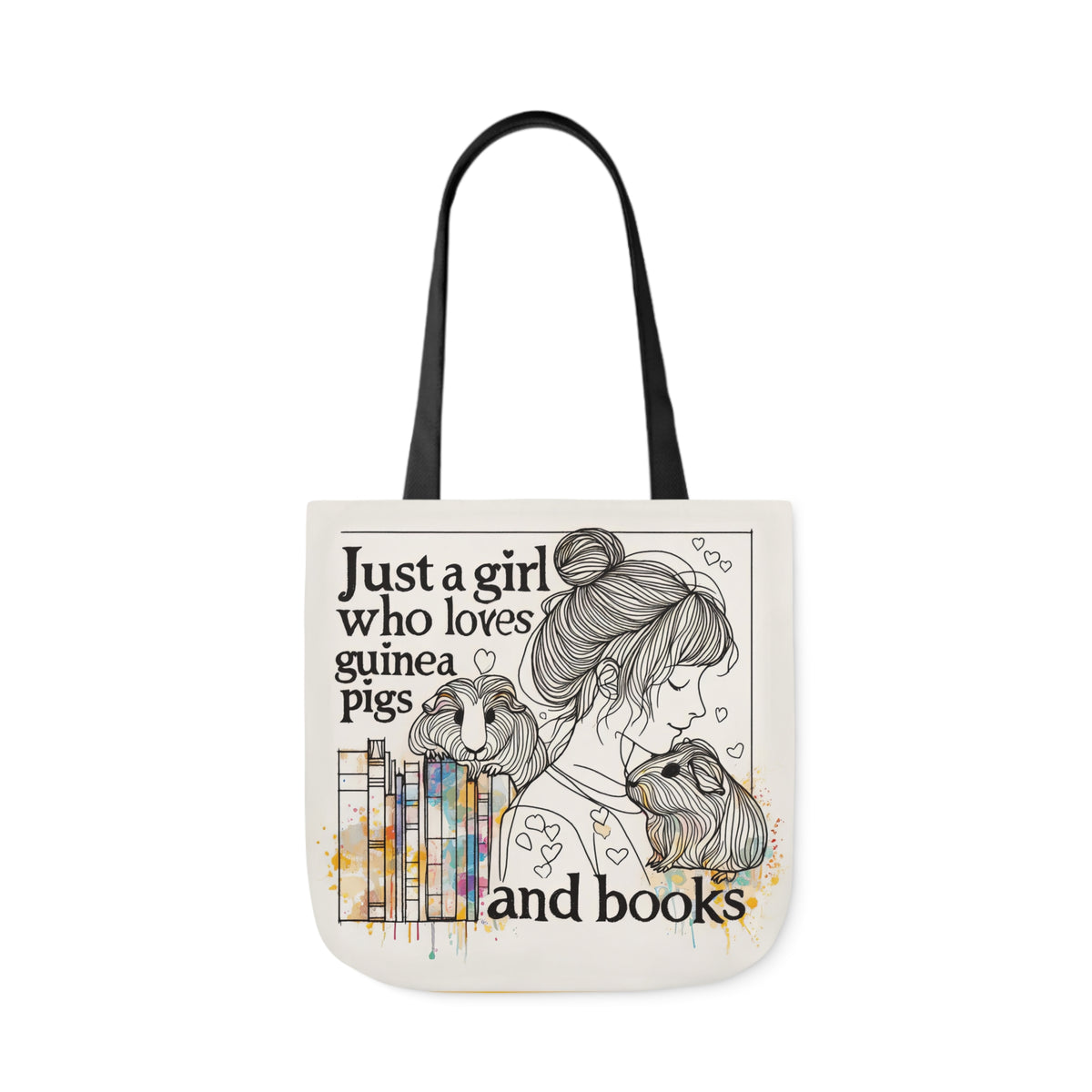 Just a Girl Who Loves Guinea Pigs and Books Canvas Tote - Style BG2P