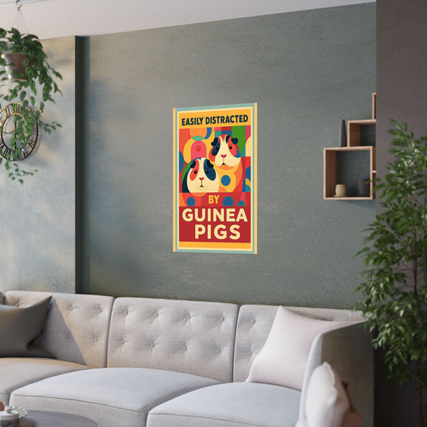 Easily Distracted by Guinea Pigs Satin Poster